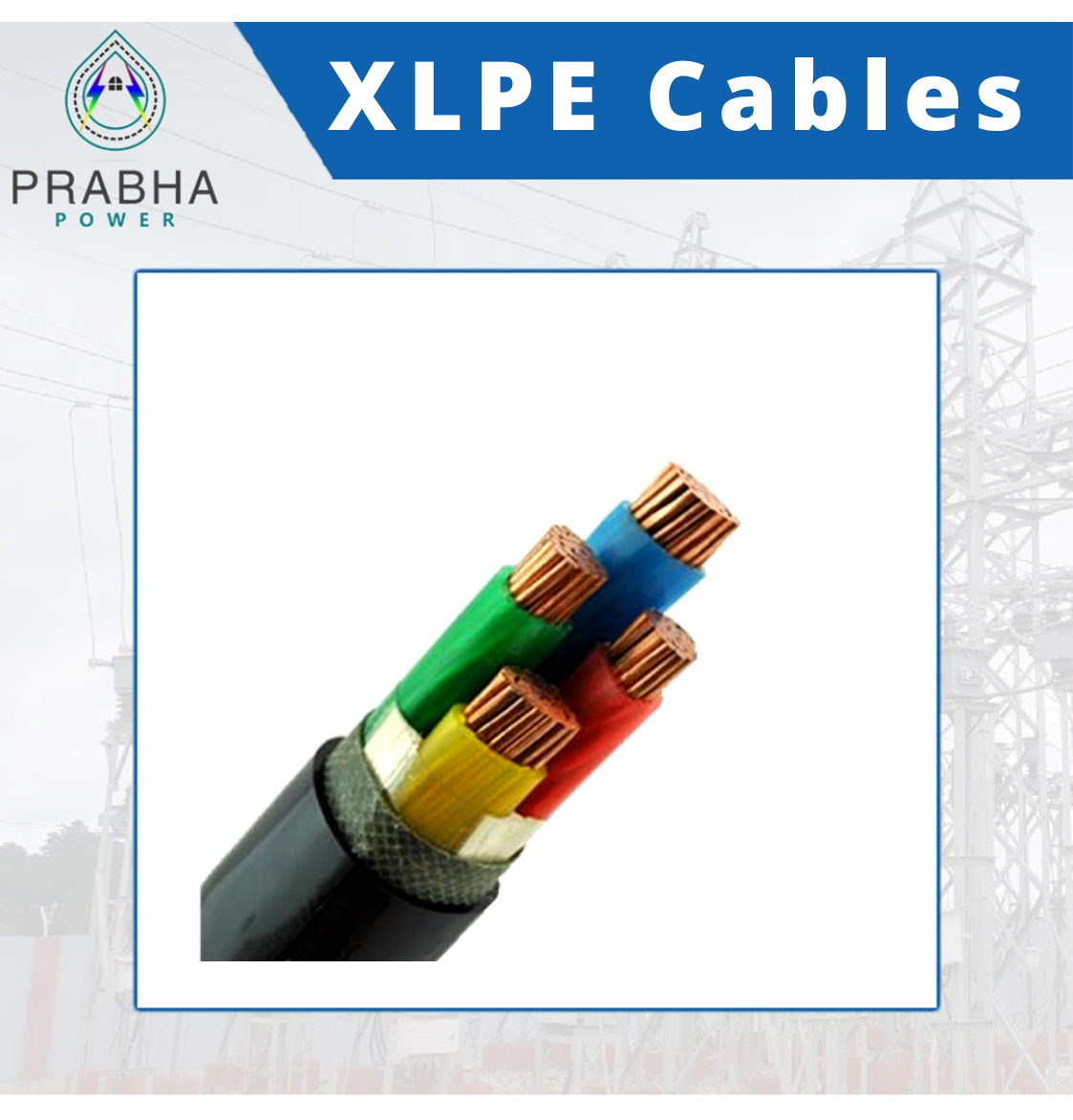 Buy XLPE Cables Online at Prabha Power