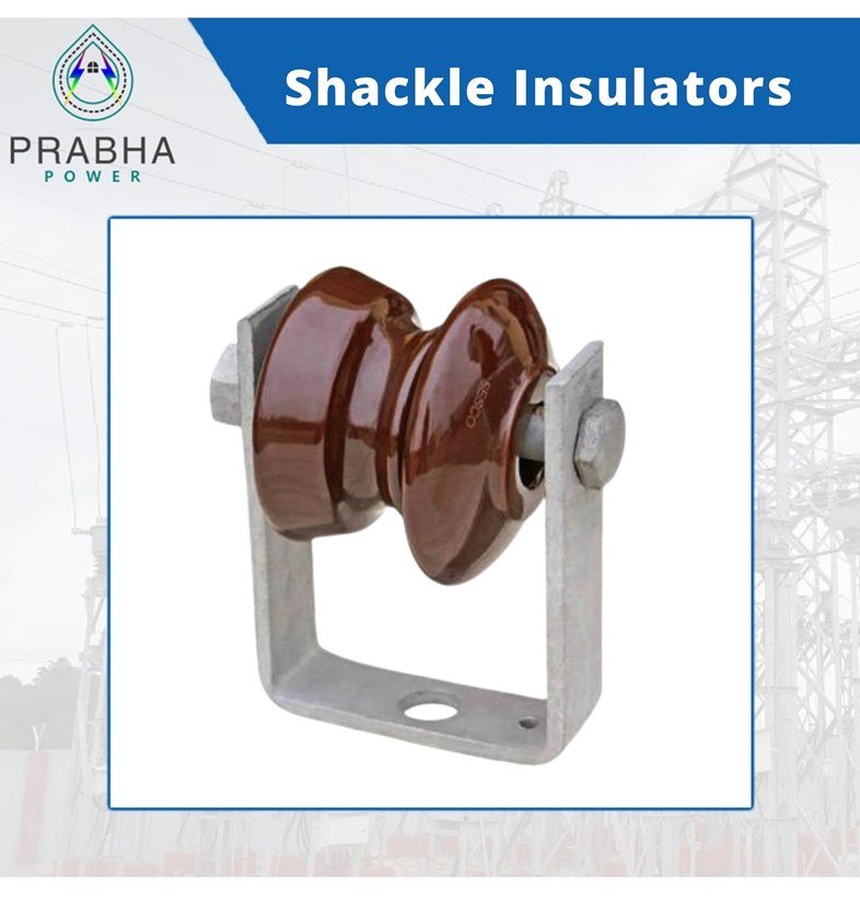 Buy Shackle Insulators Online at Prabha Powr