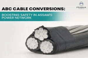 Solar Street Lights: Types, Benefits & Applications 10 ABC cable conversions are transforming Assam’s power grid with better safety, reduced losses, and improved reliability